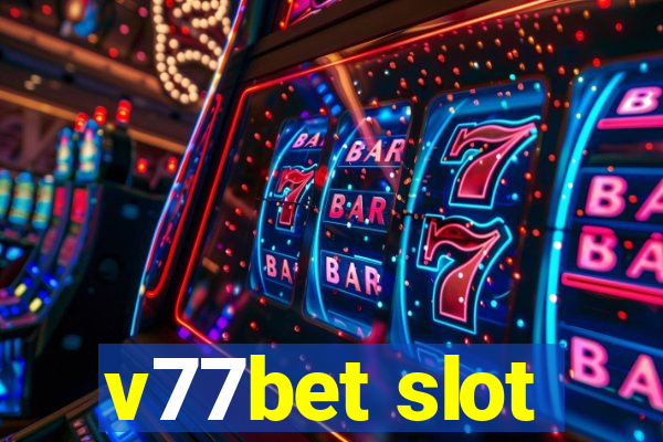 v77bet slot